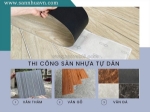 Cách thi công sàn nhựa giả gỗ tự dán tiết kiệm 30% chi phí