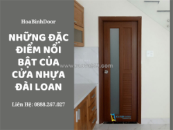 Những đặc điểm nổi bật của cửa nhựa đài loan