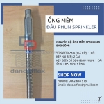 Ống mềm kết nối đầu phun sprinkler, dây mềm chữa cháy, ống mềm inox nối đầu phun sprinkler- thiết bị pccc