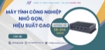 Sb-244 din rail pc – nhỏ gọn nhưng hiệu năng “khủng”!