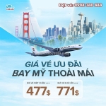 Starlux airlines ưu đãi vé đi mỹ chỉ từ 477usd