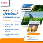 Top 3 mô hình lắp điện năng lượng mặt trời gia đình tối ưu