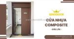 Cửa nhựa composite tại đắk lắk | 7 lý do khiến ai cũng chọn