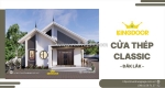Cửa thép classic tại đắk lắk | chất âu giữa phố núi