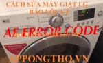 Hướng dẫn quy trình kiểm tra, khắc phục lỗi ae trên máy giặt lg