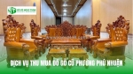 Hướng dẫn tìm dịch vụ thu mua đồ gỗ cũ phường phú nhuận chuyên nghiệp, giá cao
