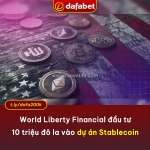 Ju world liberty financial đầu tư 10 triệu đô la vào dự án stablecoin