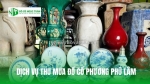 Review dịch vụ thu mua đồ cổ phường phú lâm uy tín, giá tốt