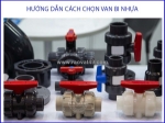 Van bi nhựa rắc co cpvc là gì, phân loại, ứng dụng và lưu ý