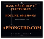 40 mã lỗi bếp từ electrolux loại 2, 3, 4 mâm điện từ