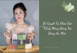 5 bí quyết trị chai sần vùng mông bằng xà bông thảo mộc an mộc