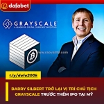 Barry silbert trở lại vị trí chủ tịch grayscale trước thềm ipo tại mỹ