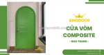 Cửa vòm composite tại nha trang | cách âm & bền đẹp lâu dài