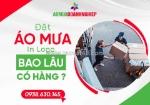 Đặt áo mưa công ty bao lâu thì có