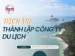 Dịch vụ thành lập công ty du lịch uy tín