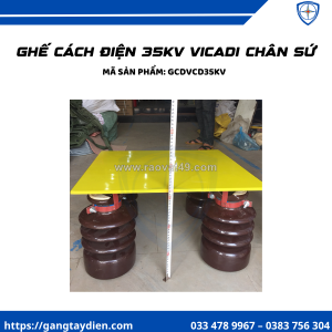 Ghế cách điện 35kv vicadi chân sứ