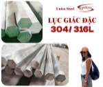 Lục giác đặc 304/ 316l - unico steel