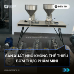 Máy bơm thực phẩm mini – giải pháp mới cho cơ sở sản xuất nhỏ