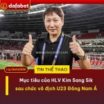 Mục tiêu của hlv kim sang sik sau chức vô địch u23 đông nam á