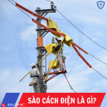 Sào cách điện là gì? ứng dụng như thế nào trong ngành điện?