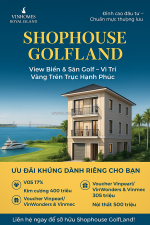Sở hữu ngay shophouse golfland đầu tư đỉnh cao, sinh lời bền vững