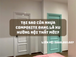 Tại sao cửa nhựa composite đang là xu hướng nội thất mới?