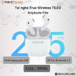 Tozo anybuds fits – nghe hay, giá siêu mềm tpz
