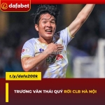 Trương văn thái quý rời clb hà nội