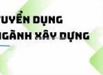 Tuyển dụng cán bộ ngành xây dựng