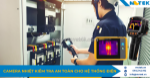 Camera nhiệt kiểm tra an toàn cho hệ thống điện