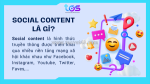 Cập nhật xu hướng social content hiện nay