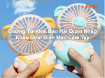 Chứng từ khai báo hải quan nhập khẩu quạt điện mini cầm tay