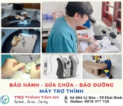 Dịch vụ sửa chữa máy trợ thính tại trợ thính tâm an thái bình