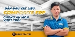 Giải pháp thay thế kẽm – xà gồ composite frp bền 30 năm, không rỉ sét