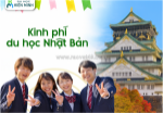 Kinh phí đi du học nhật bản – gợi ý lựa chọn trường và khu vực phù hợp túi tiền