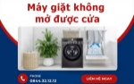 Máy giặt không mở được cửa - lỗi thường gặp và cách phòng tránh