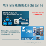 Thi công máy lạnh multi daikin cho căn hộ – giải pháp tiết kiệm, hiện đại và hiệu quả