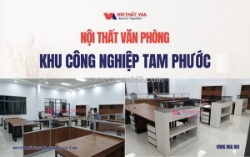 Bạn đang tìm kiếm nhà cung cấp nội thất tại khu công nghiệp tam phước