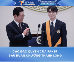 Các đặc quyền của faker sau huân chương thanh long