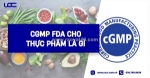 Cgmp fda cho thực phẩm - triển khai theo 21 cfr part 117