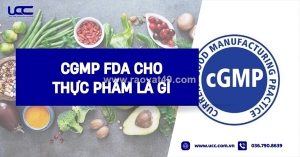 Cgmp fda cho thực phẩm - triển khai theo 21 cfr part 117