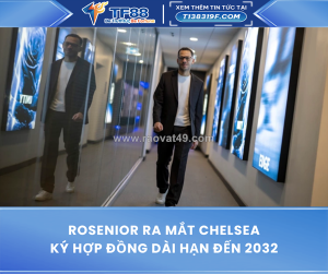 Chelsea đặt cược lớn với liam rosenior