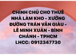Chính chủ cho thuê nhà làm kho - xưởng đường trần văn giàu