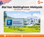 Chinh phục bằng cấp anh quốc tại đại học nottingham malaysia