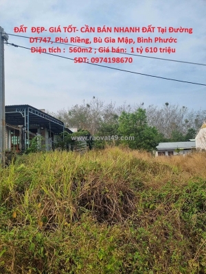 Đất  đẹp- giá tốt- cần bán nhanh đất tại đường dt747, phú riềng, bù gia mập,