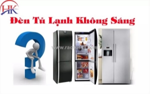 Đèn tủ lạnh không sáng - dấu hiệu hư hỏng không nên bỏ qua