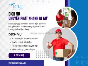 Dịch vụ chuyển phát nhanh đi mỹ uy tín và nhanh chóng cùng kiki express