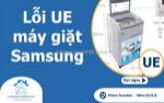Dịch vụ sửa lỗi ue máy giặt samsung tại nhà - uy tín, chuyên nghiệp