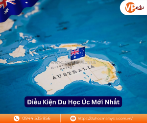 Điều kiện du học úc: cập nhật mới nhất về visa, học lực và tài chính