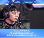 Gam kiaya: “chiến thắng không có levi thật sự lạ lẫm”